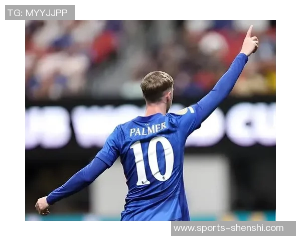 凯塞多荣获全场最佳奖杯队友帕尔默称赞其为传奇球员